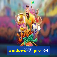 windows 7 pro 64 bits iso